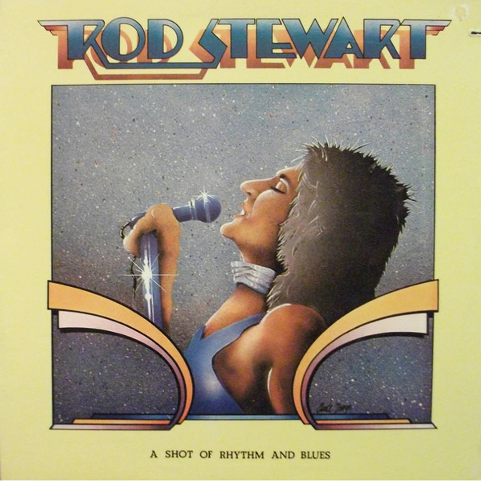 Rod Stewart - A Shot Of Rhythm And Blues