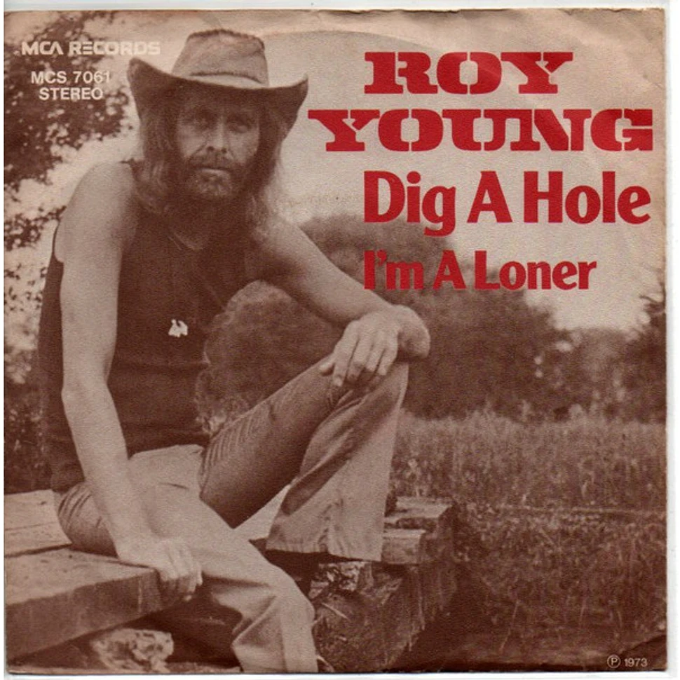 Roy Young - Dig A Hole / I'm A Loner
