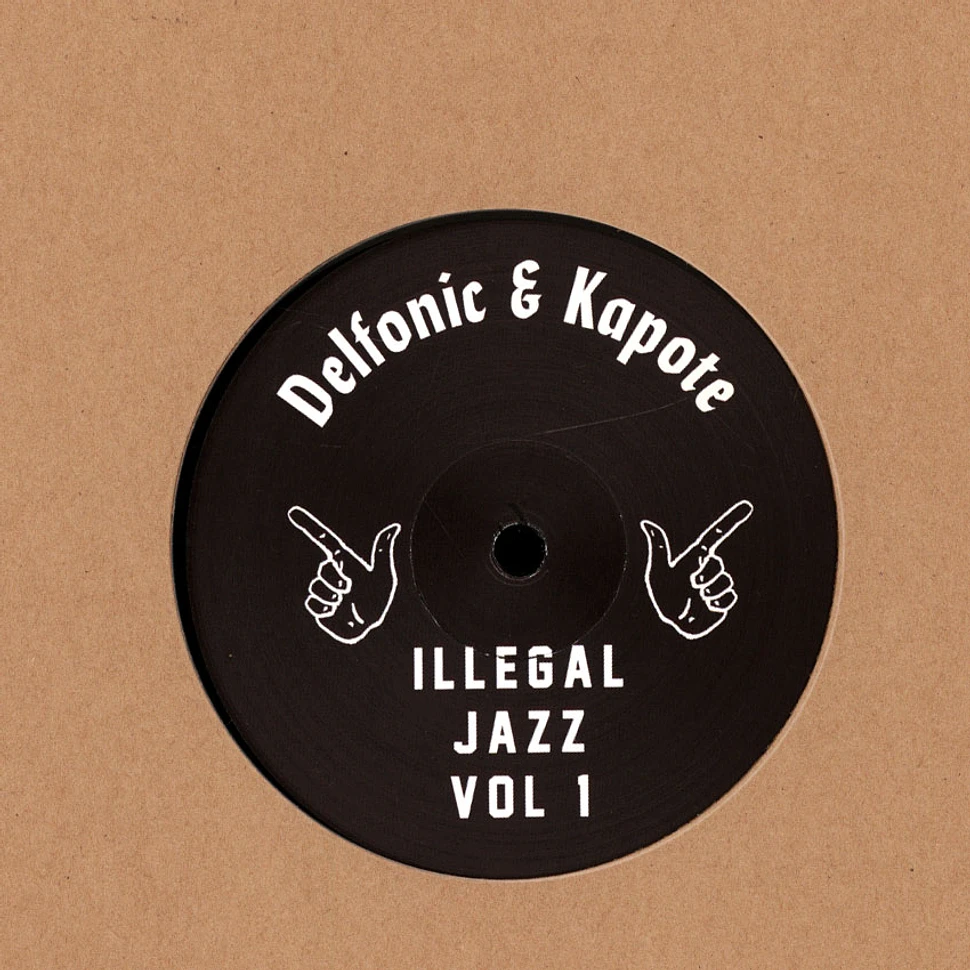 Delfonic & Kapote - Illegal Jazz Volume 1