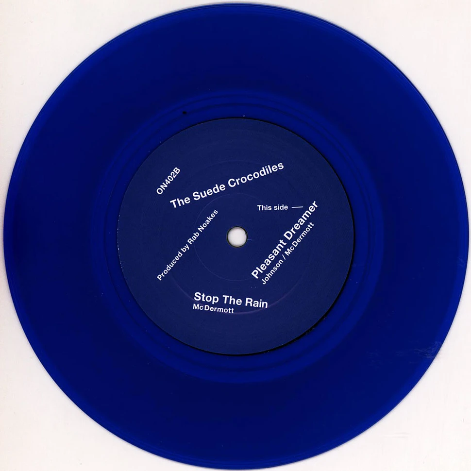 The Suede Crocodiles - Stop The Rain Blue Vinyl Edition