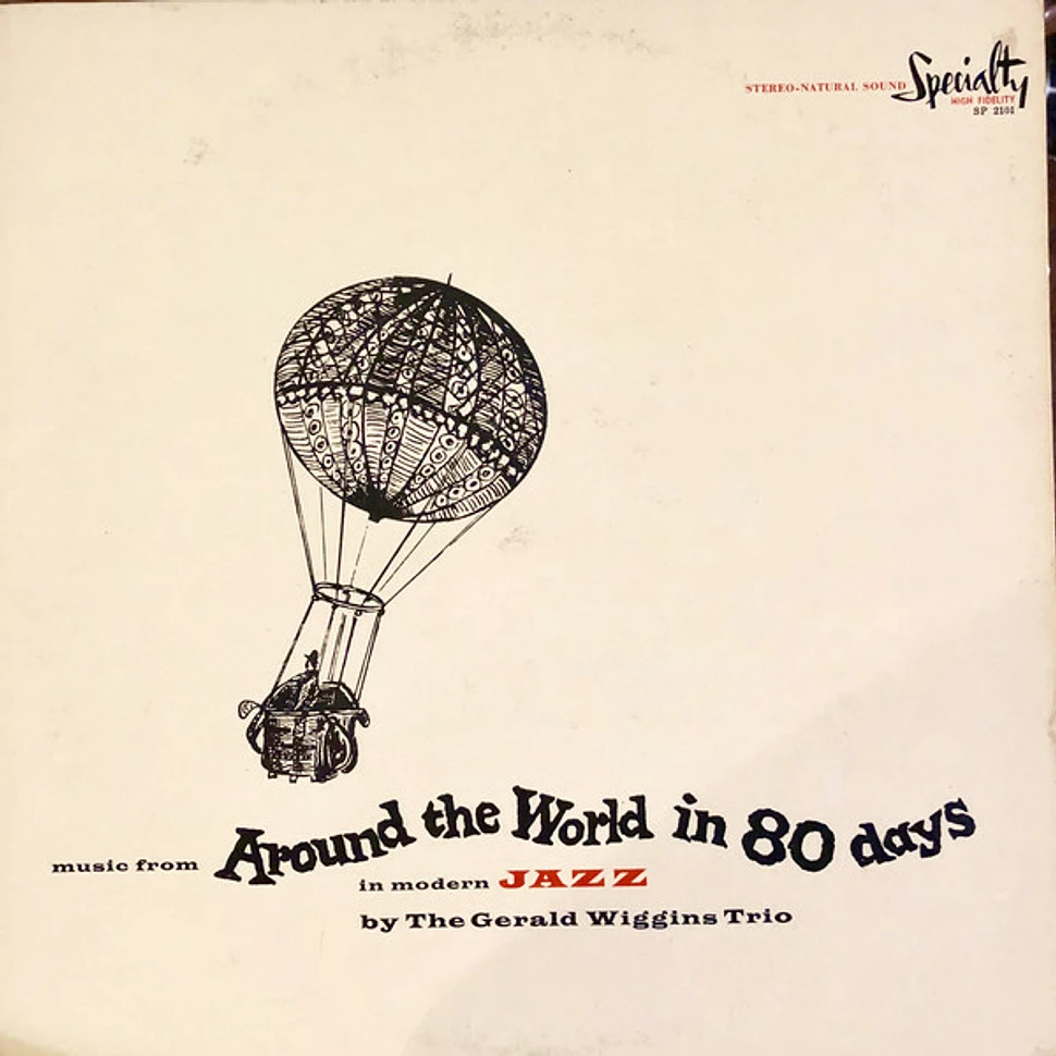 The Gerald Wiggins Trio - Music From Around The World In 80 Days In Modern Jazz