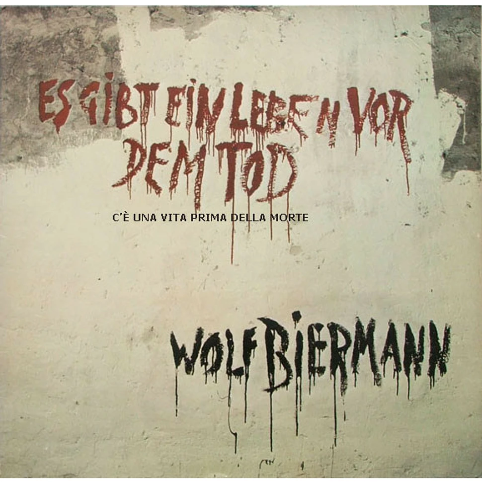 Wolf Biermann - Es Gibt Ein Leben Vor Dem Tod (C'è Una Vita Prima Della Morte)