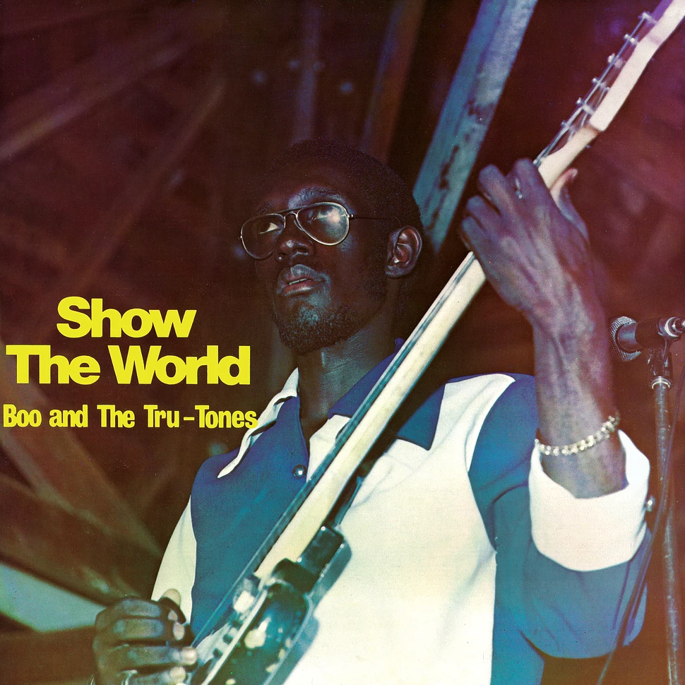 Boo And The Tru-Tones - Show The World Black Vinyl Edition