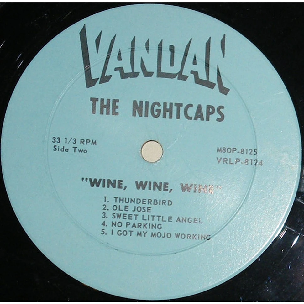 The Nightcaps - Wine, Wine, Wine