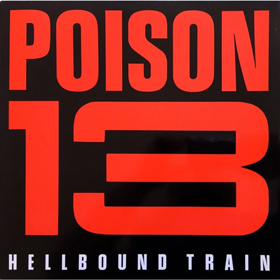 Poison 13 - Hellbound Train