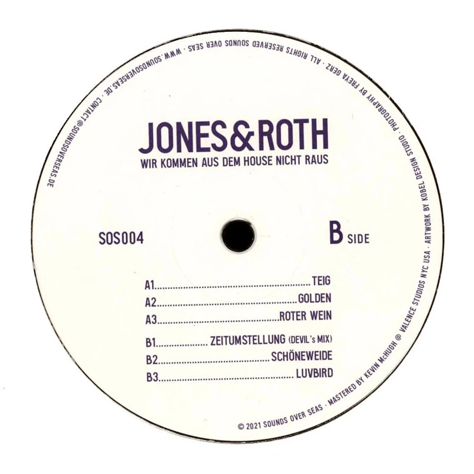 Jones&Roth - Wir Kommen Aus Dem House Nicht Raus