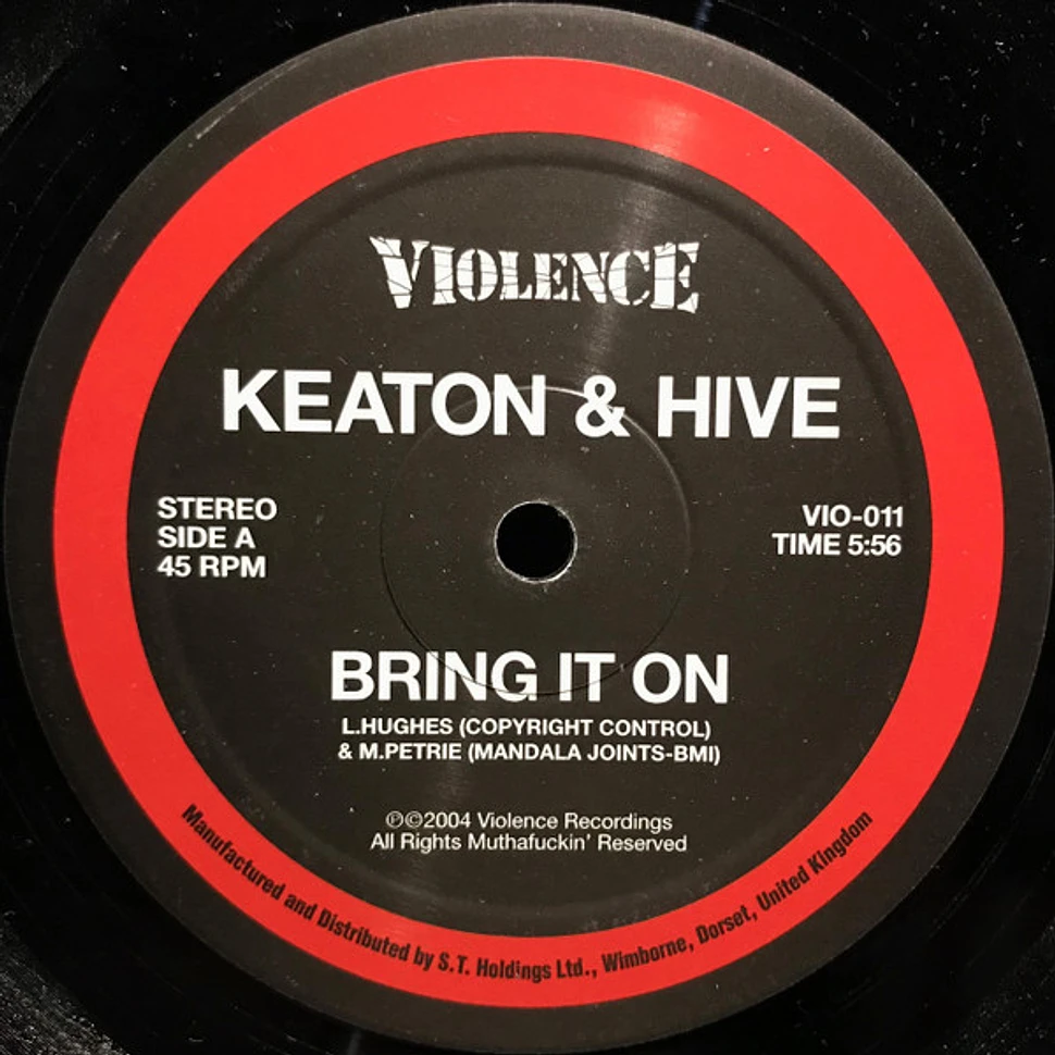 Keaton & Hive - Bring It On / Under Pressure
