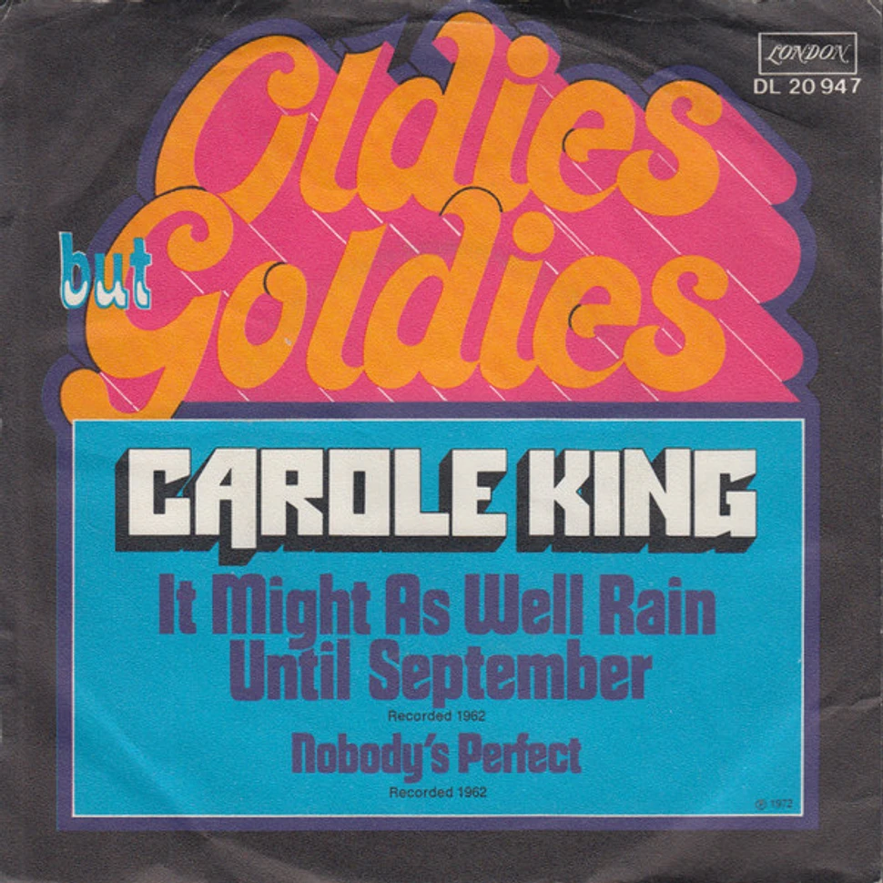 Carole King - It Might As Well Rain Until September / Nobody's Perfect