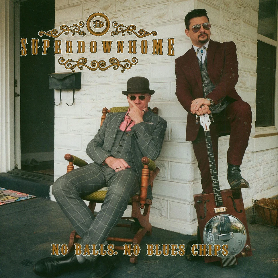 Superdownhome - No Balls,No Blues Chips