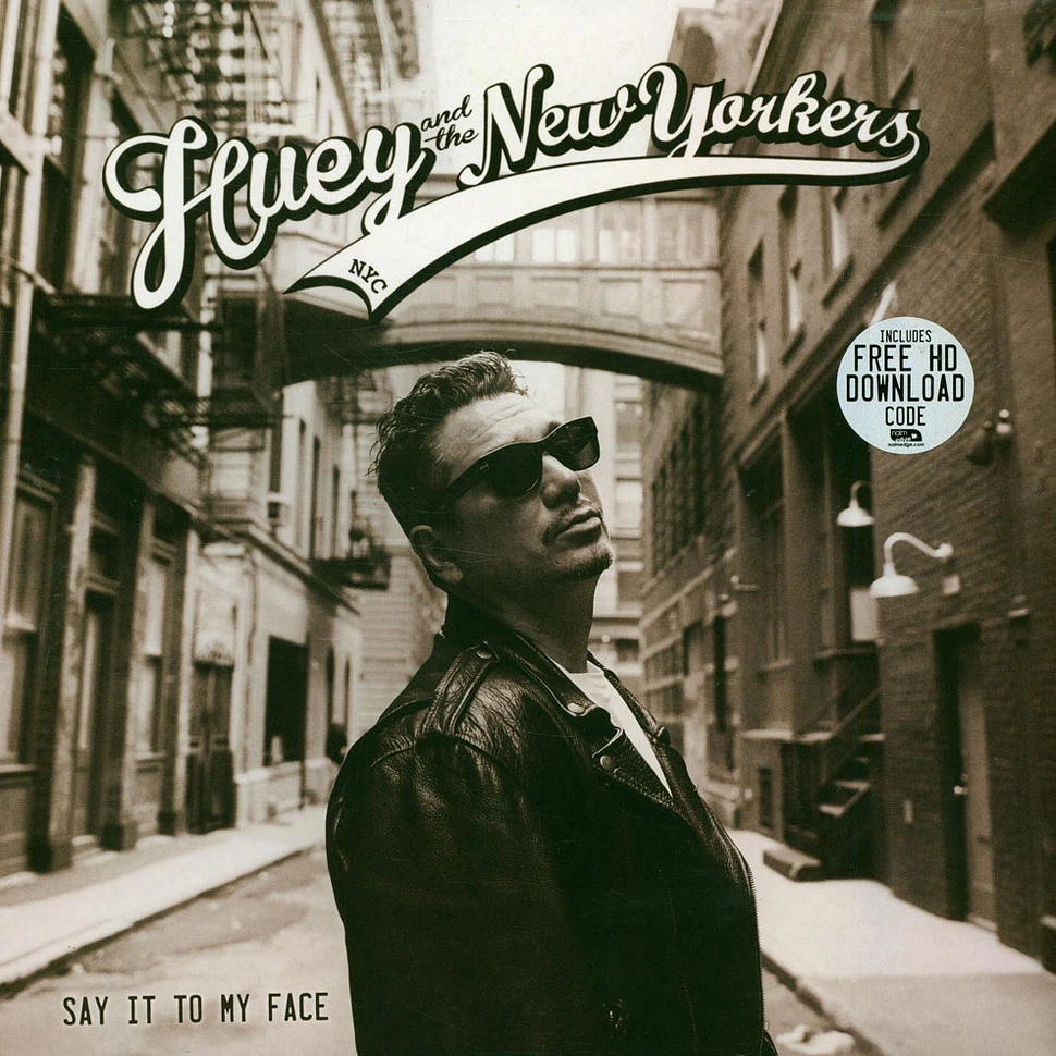 Huey And The New Yorkers - Say It To My Face