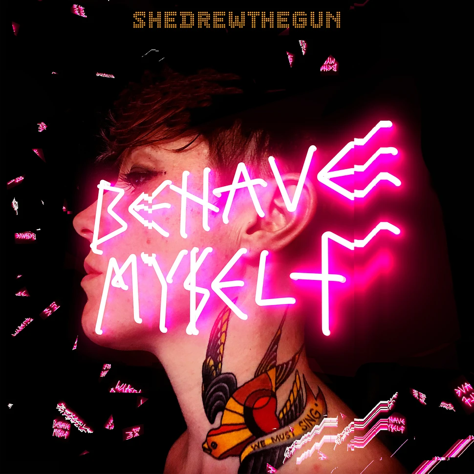 She Drew The Gun - Behave Myself Pink Vinyl Edition