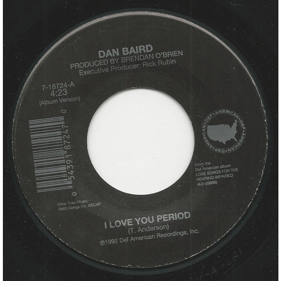 Dan Baird - I Love You Period