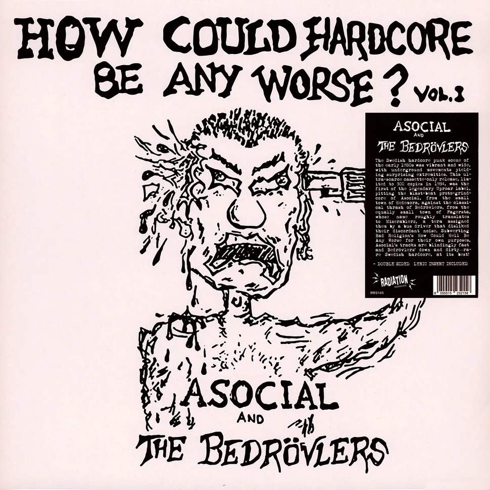 Asocial And The Bedrövlers - How Could Hardcore Be Any Worse? Volume 1 Black Vinyl Edition