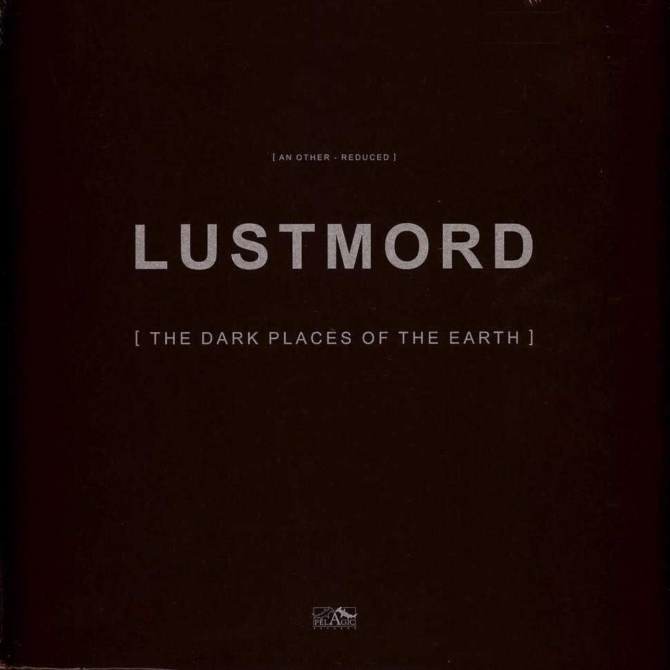 Lustmord - The Dark Places Of The Earth Colored Vinyl Edition