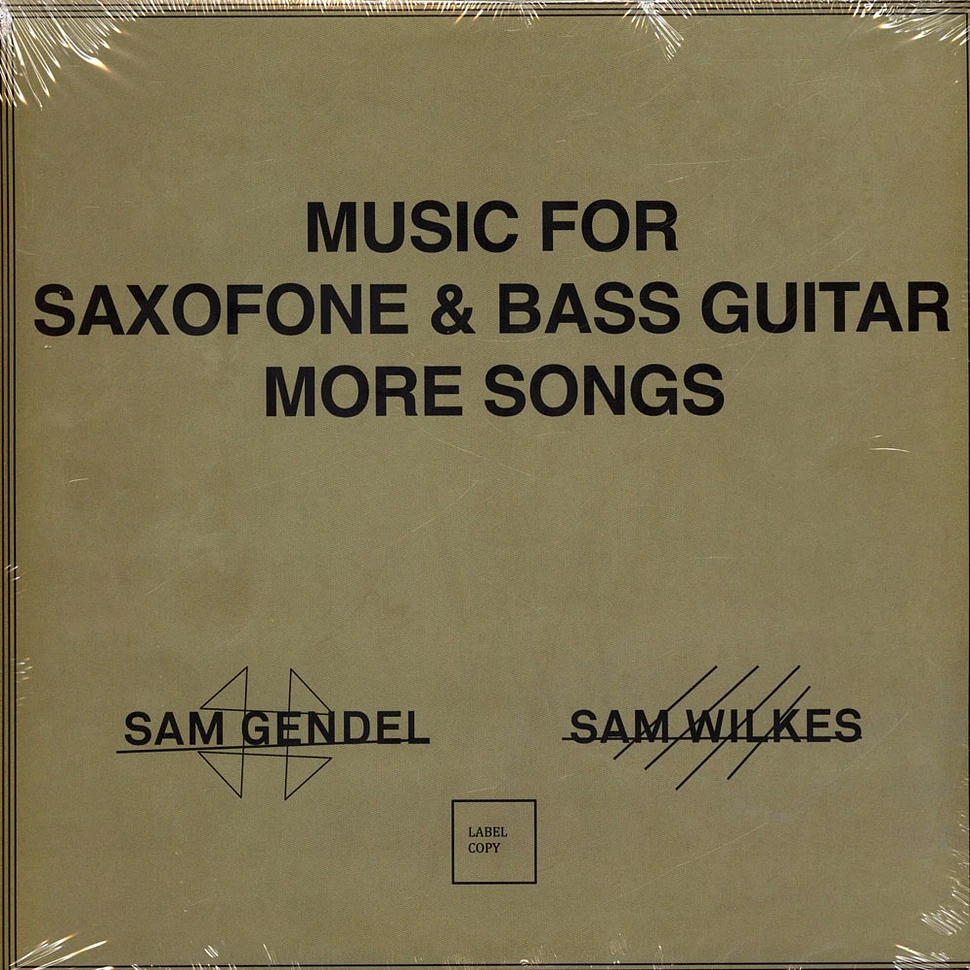 Sam Gendel / Sam Wilkes - Music For Saxophone And Bass Guitar More Songs