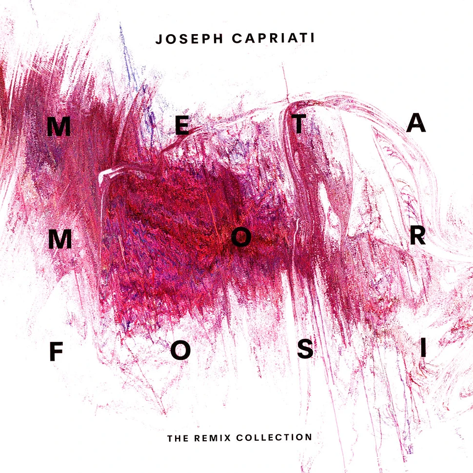 Joseph Capriati - Metamorfosi The Remix Collection