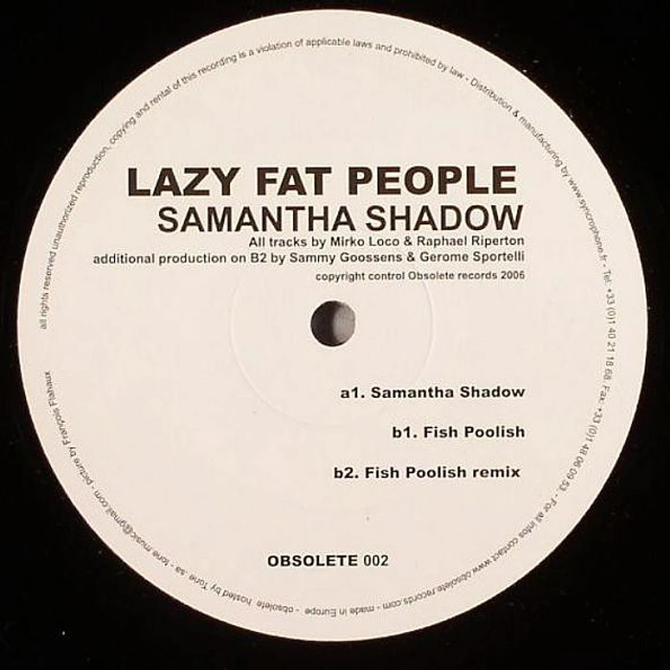 Lazy Fat People - Samantha Shadow