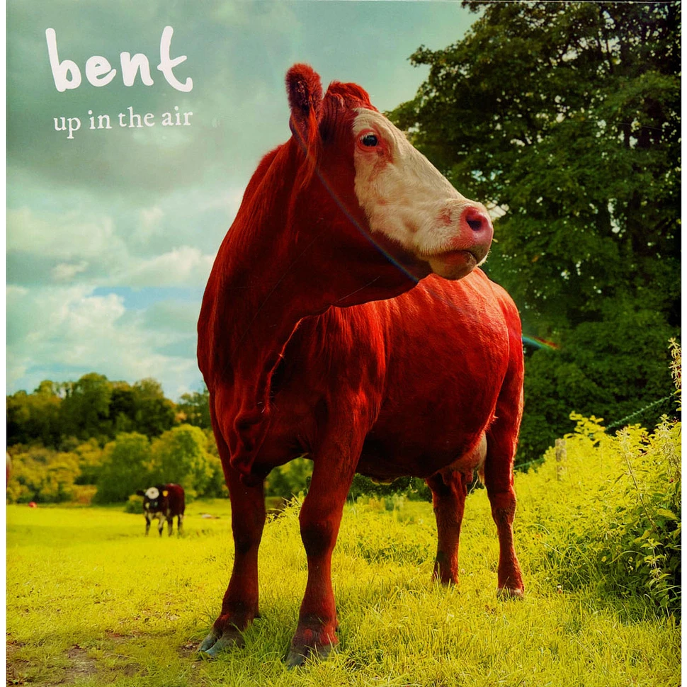 Bent - Up In The Air