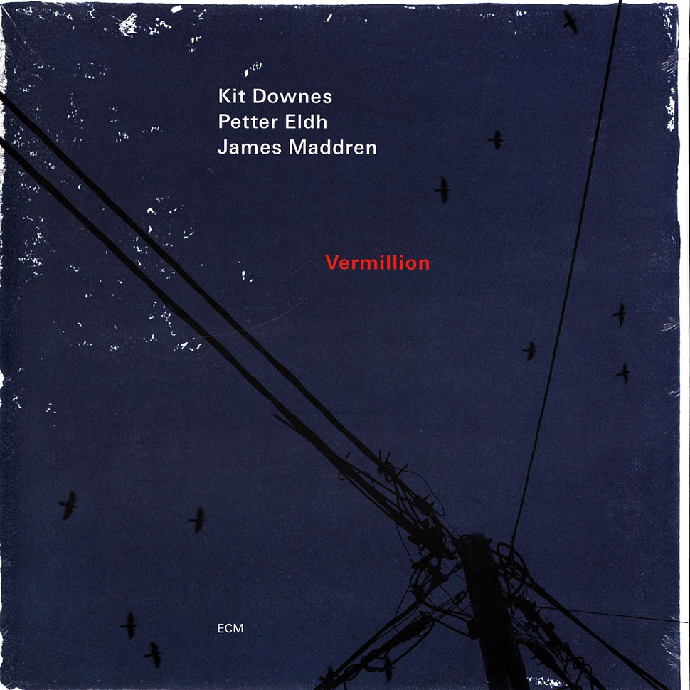 Kit Downes, Petter Eldh & James Maddren - Vermillion