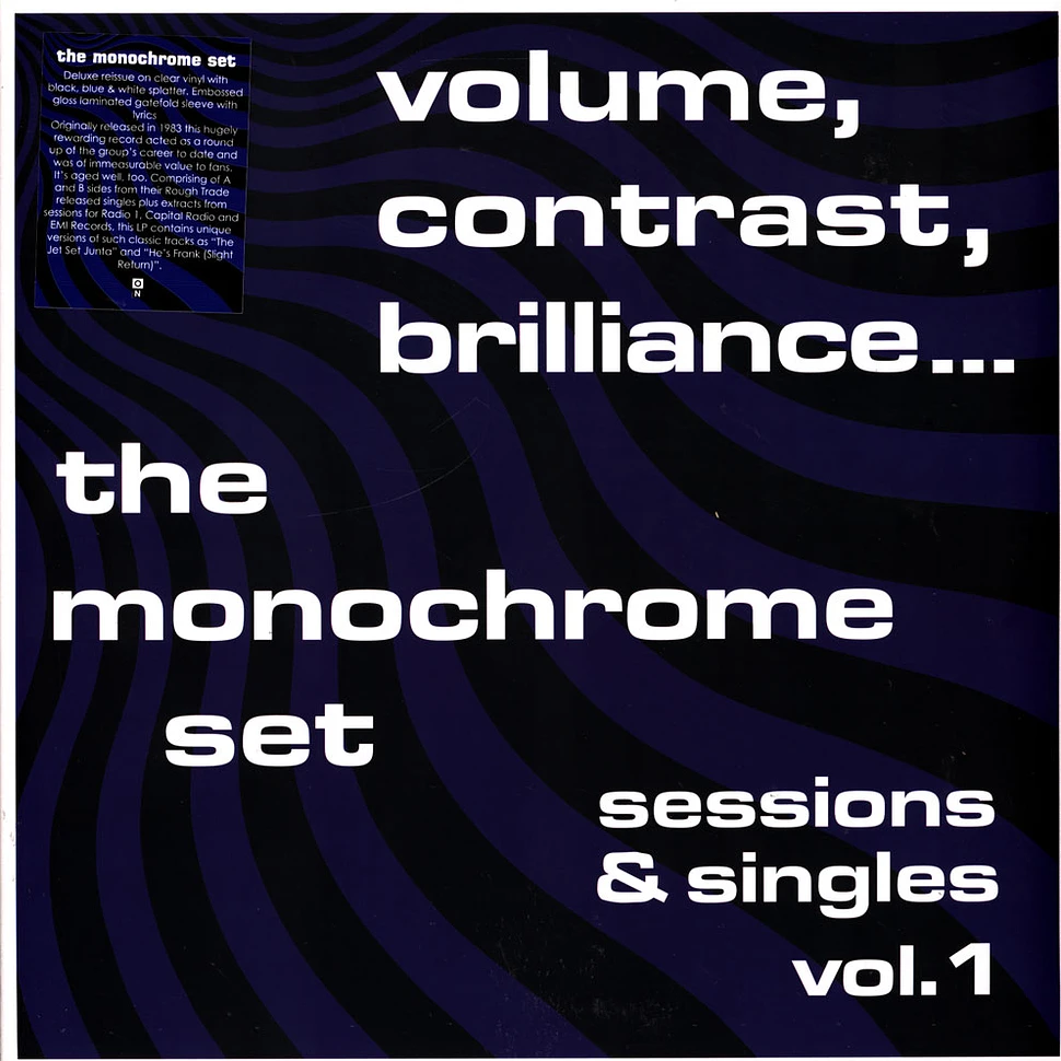 The Monochrome Set - Volume, Contrast, Brilliance Volume 1