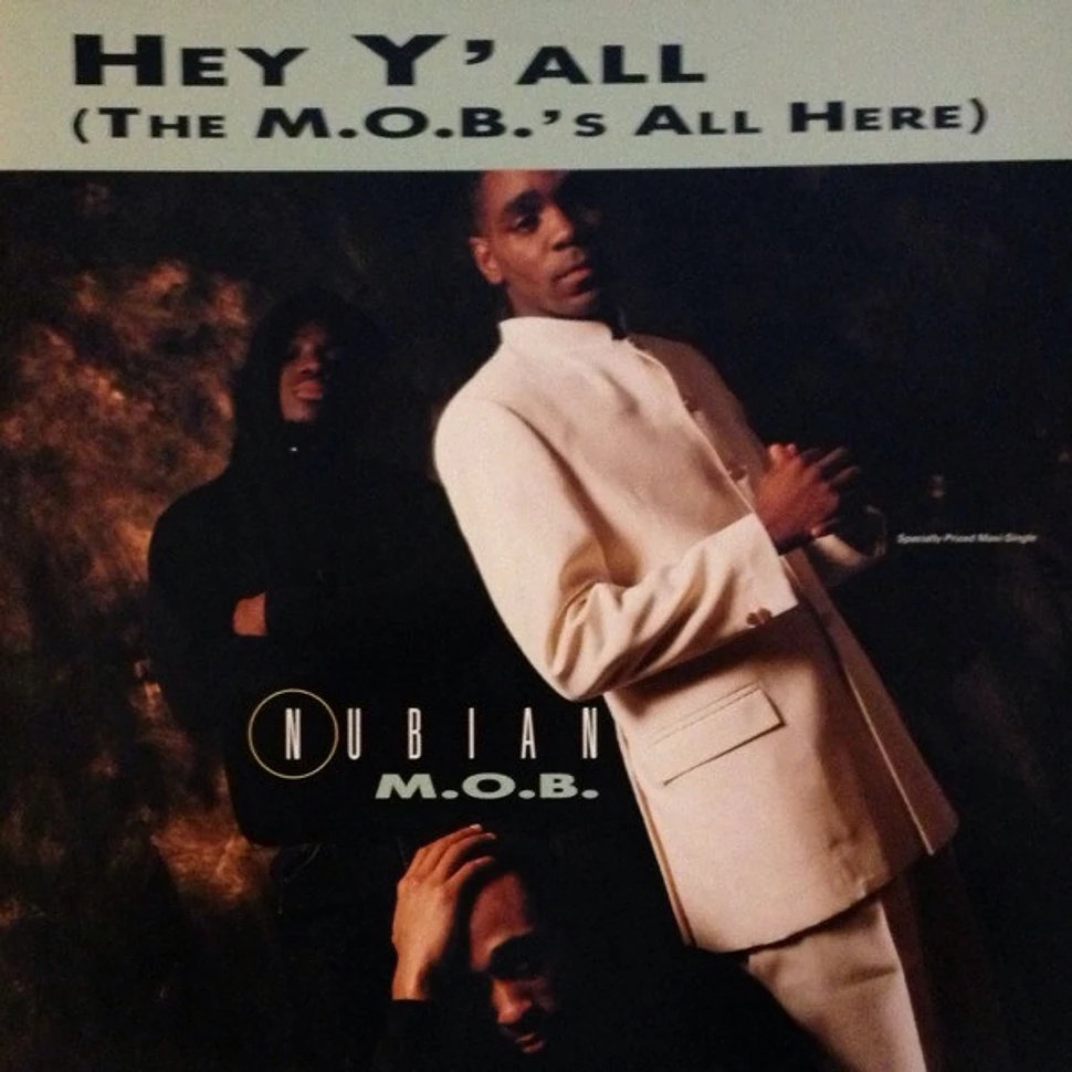 Nubian M.O.B. - Hey Y'all (The M.O.B.'s All Here)