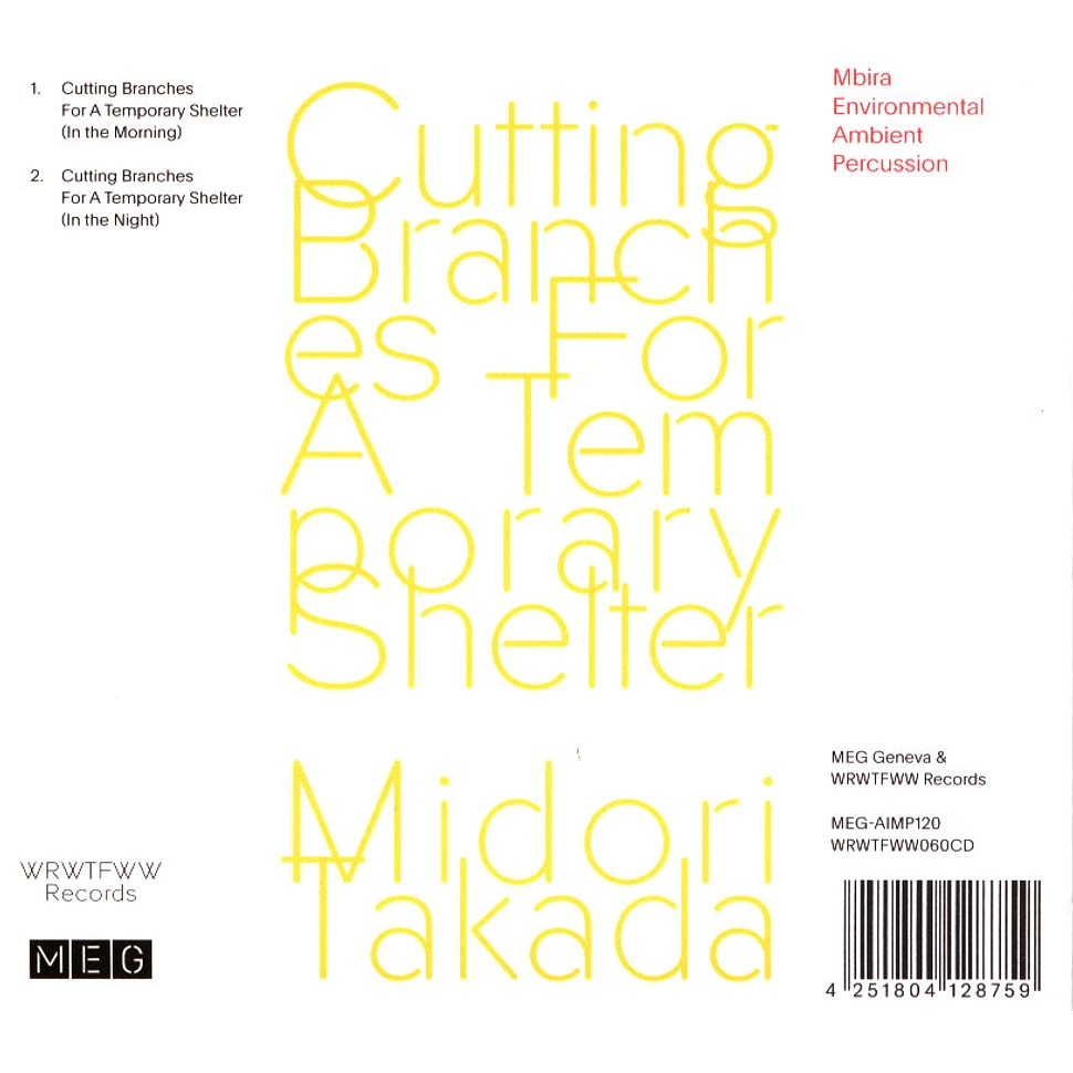 Midori Takada - Cutting Branches For A Temporary Shelter