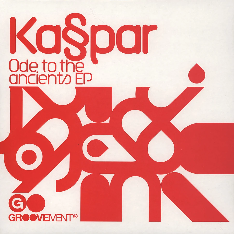 Ka§par - Ode To The Ancients EP