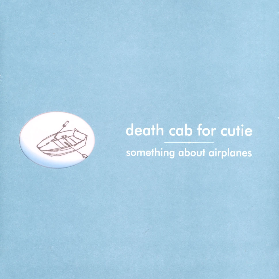 Death Cab For Cutie - Something About Airplanes