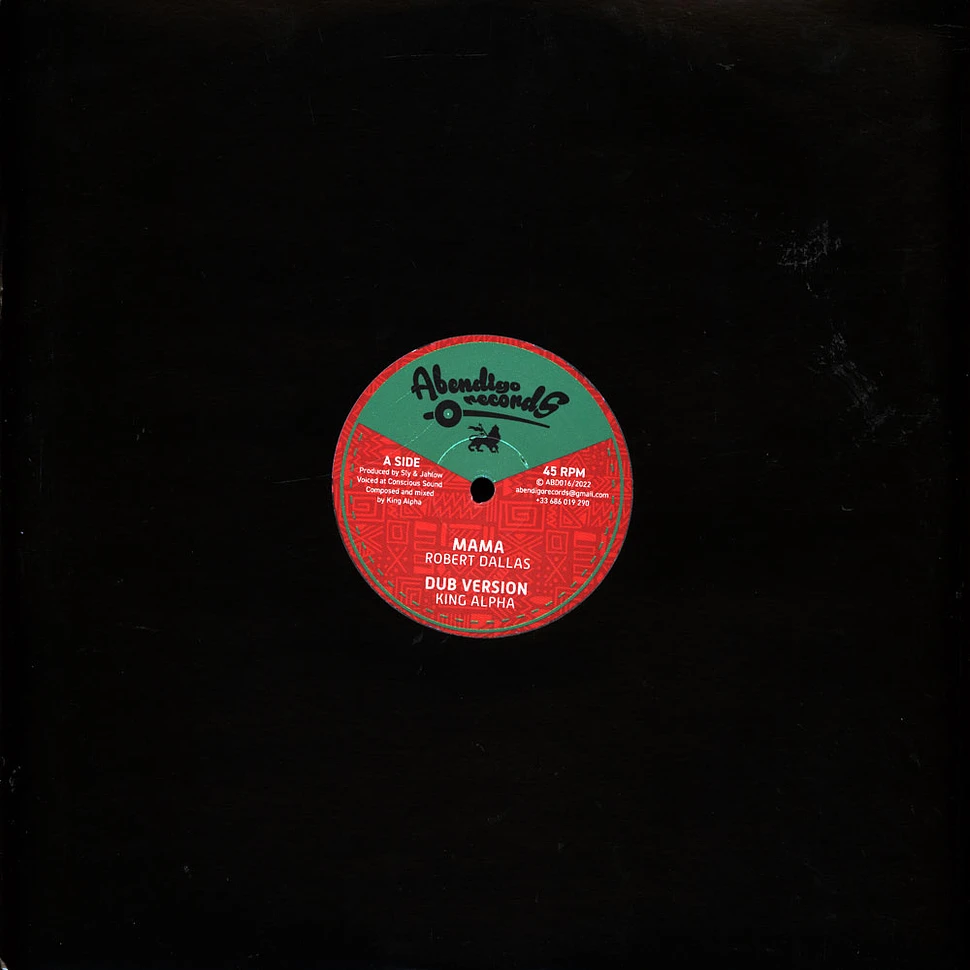 Robert Dallas, King Alpha / Welette Seyon, King Alpha - Mama, Dub / The Youths, Dub