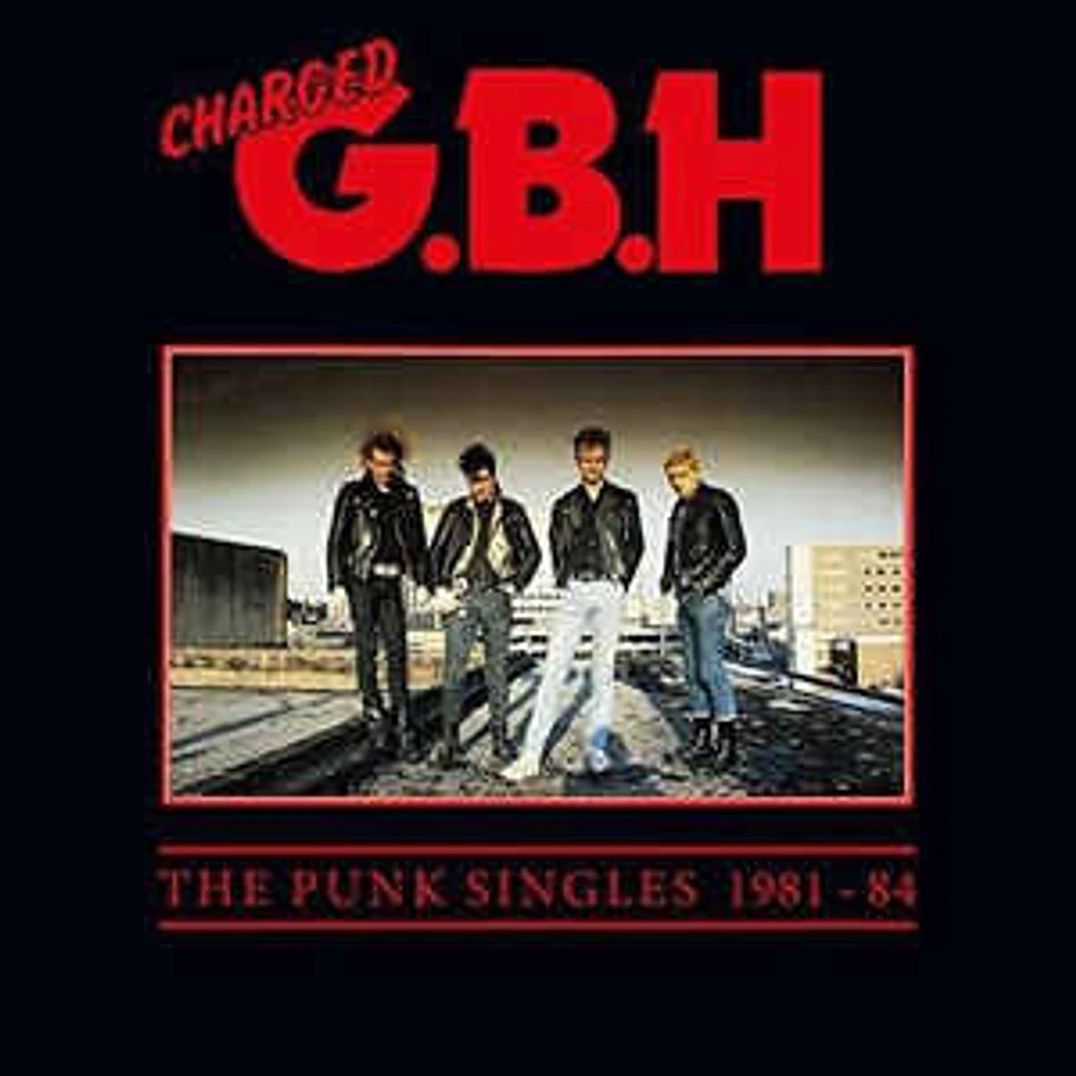 G.B.H. - The Punk Singles 1981-84