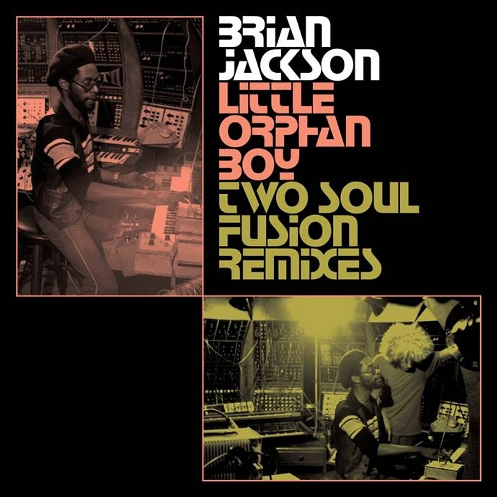 Brian Jackson - Little Orphan Boy EP (Two Soul Fusion A.K.A Louie Vega & Josh Milan Remixes)