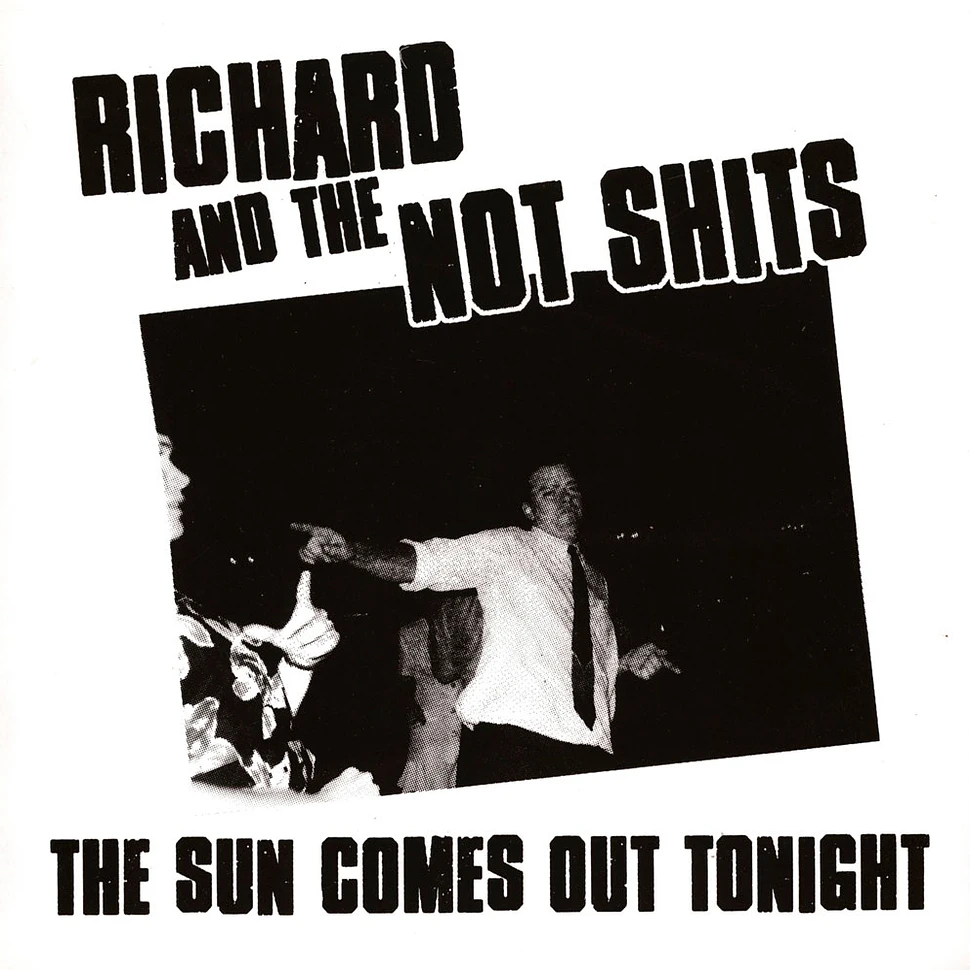 Richard & The Not Shits - The Sun Comes Out Tonight