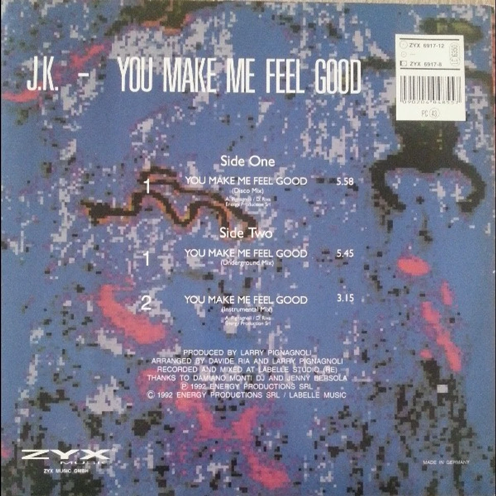J.K. - You Make Me Feel Good