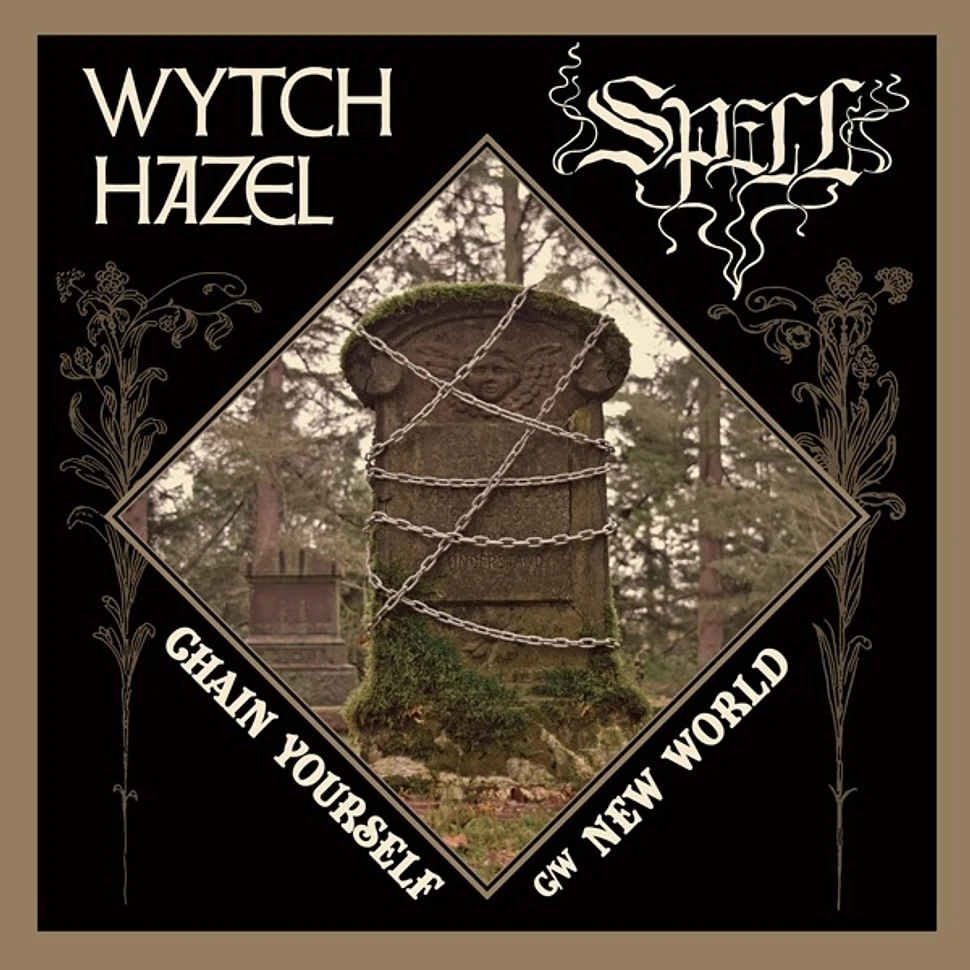 Wytch Hazel & Spell - Chain Yourself / New World