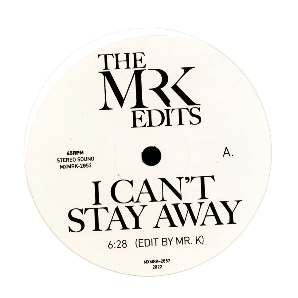 Mr K - Mr K Edits: I Can't Stay Away
