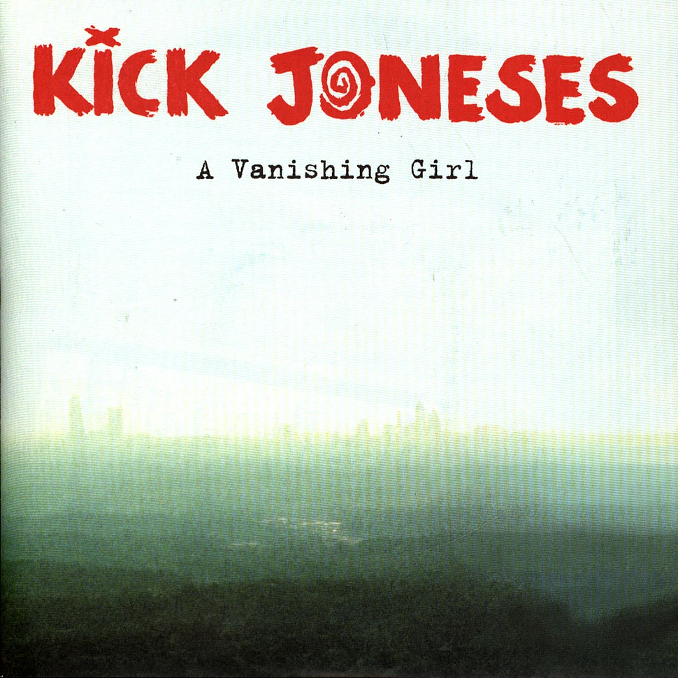 Kick Joneses - A Vanishing Girl