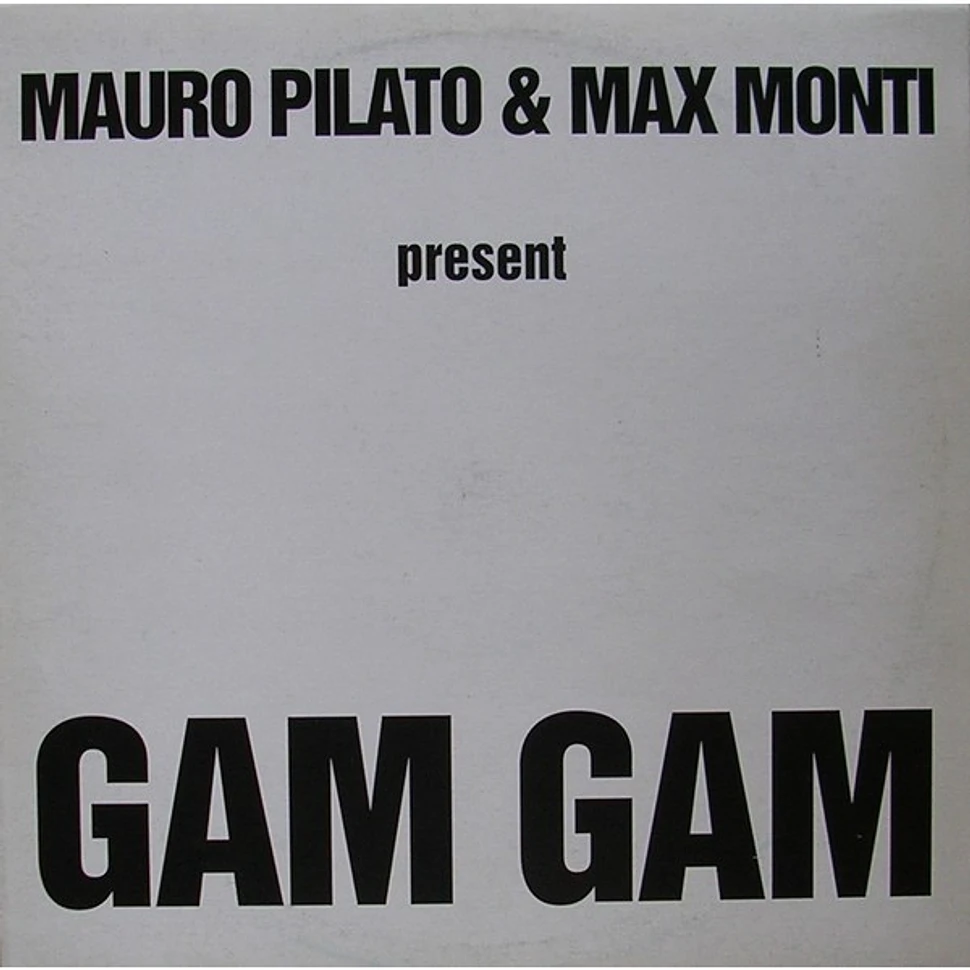 Mauro Pilato & Max Monti - Gam Gam