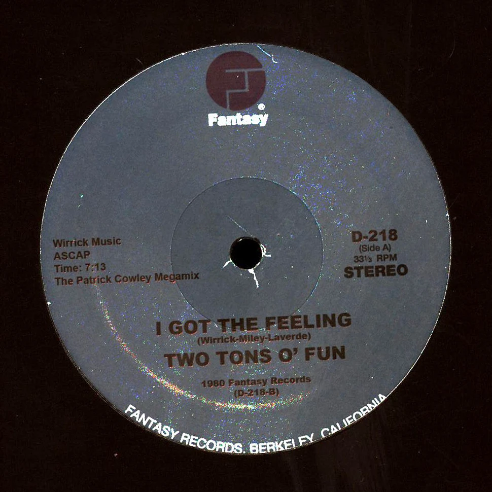 Two Tons Of Fun / Slick - I Got The Feeling / Space Bass
