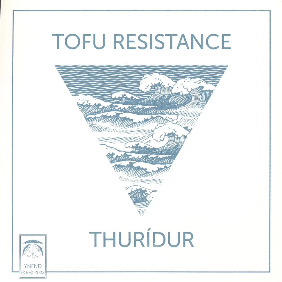 Tofu Resistance - Thurídur