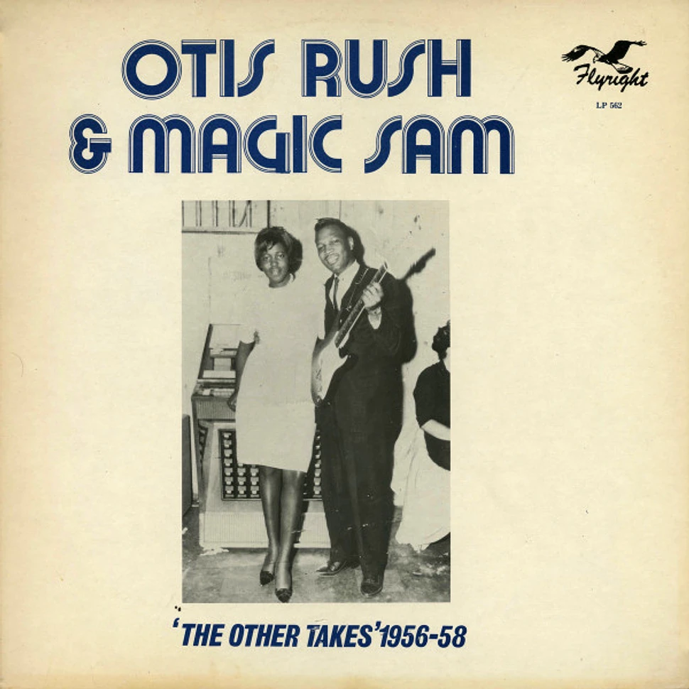 Otis Rush & Magic Sam - The Other Takes 1956-58