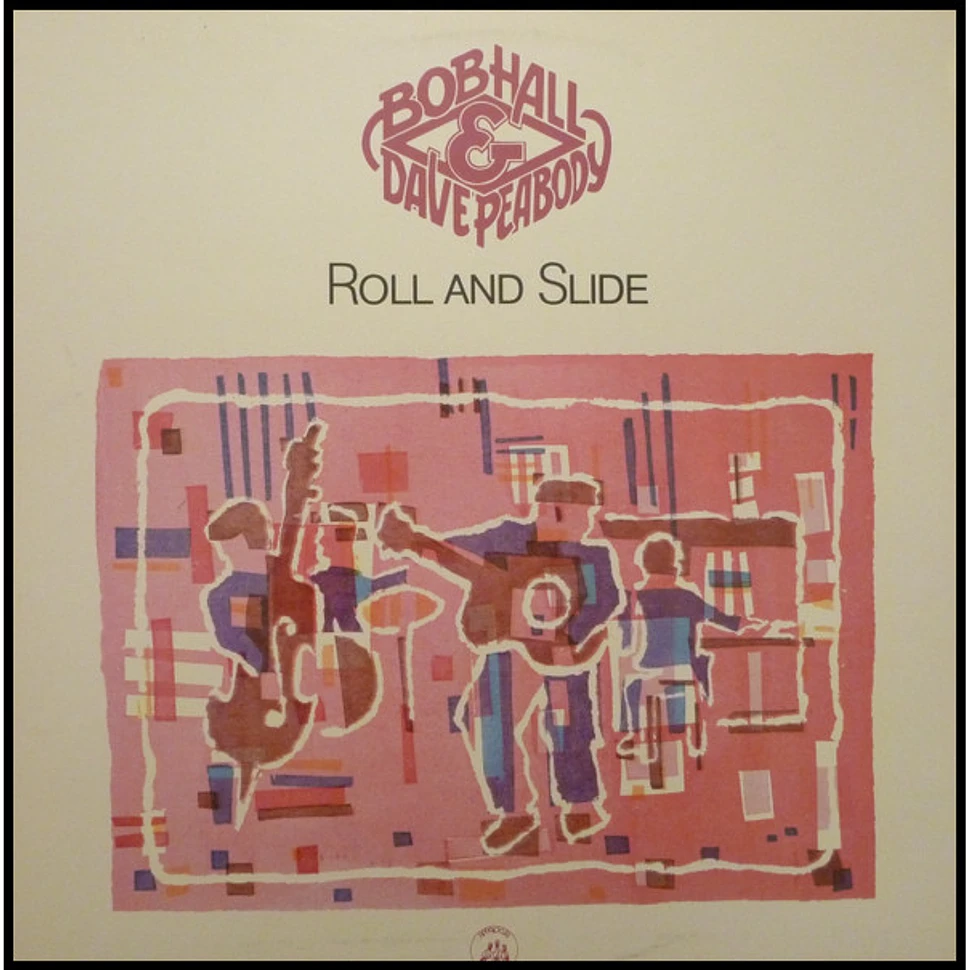Bob Hall & Dave Peabody - Roll And Slide