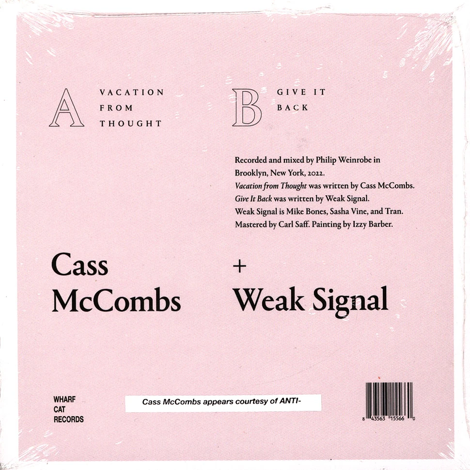 Cass Mccombs & Weak Signal - Vacation From Thought / Give It Back