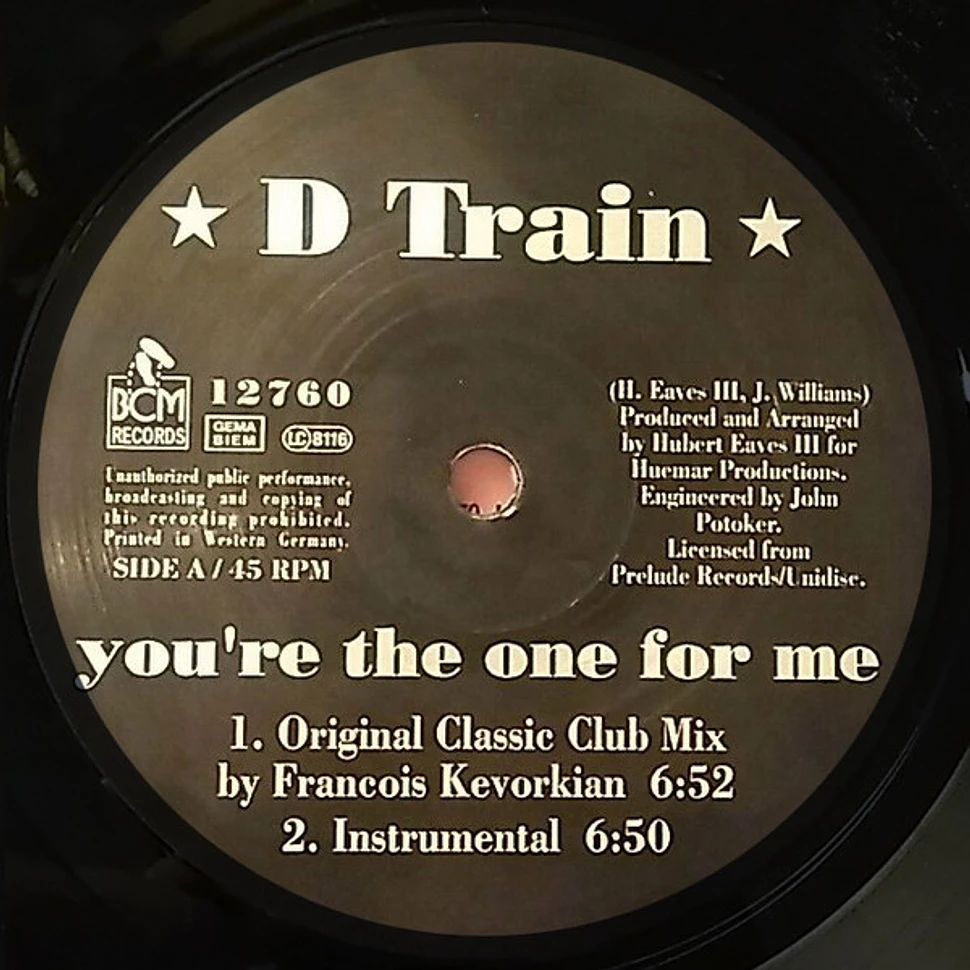 D-Train - You're The One For Me