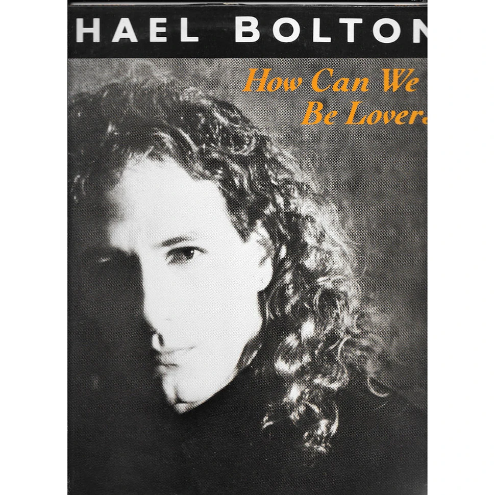 Michael Bolton - How Can We Be Lovers