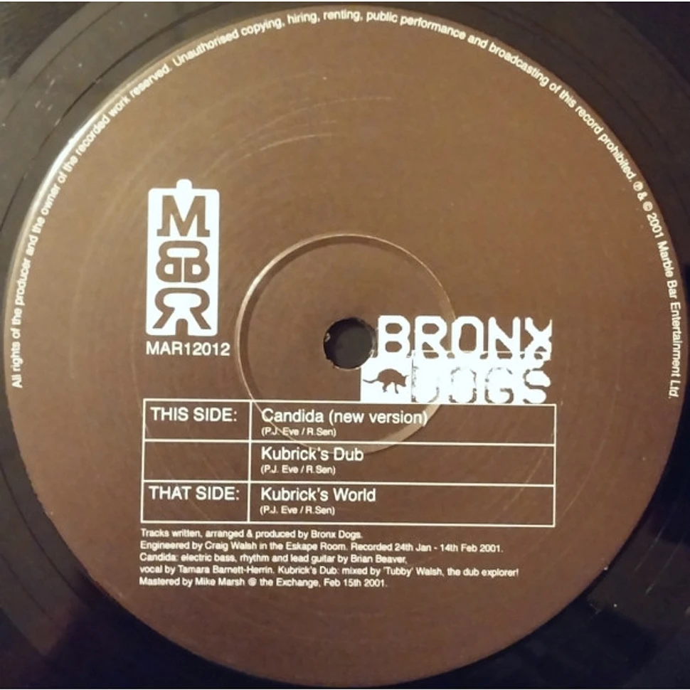 Bronx Dogs - Candida / Kubrick's World