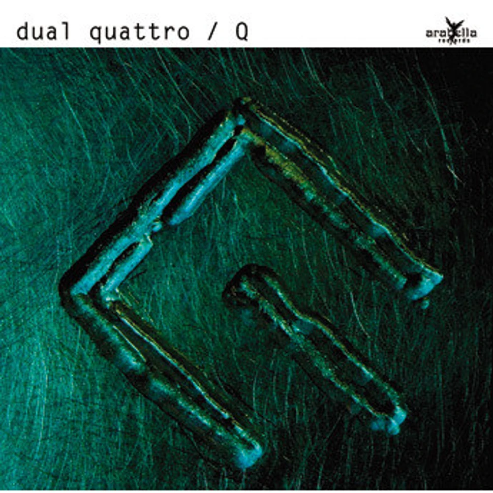 Dual Quattro - Q