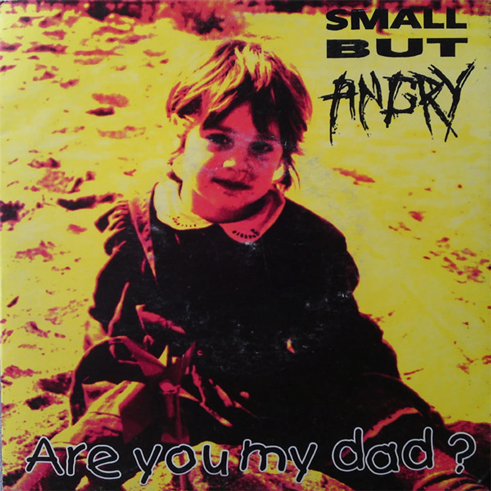 Toxoplasma / Small But Angry - Deutsch In Kaltland / Are You My Dad ?