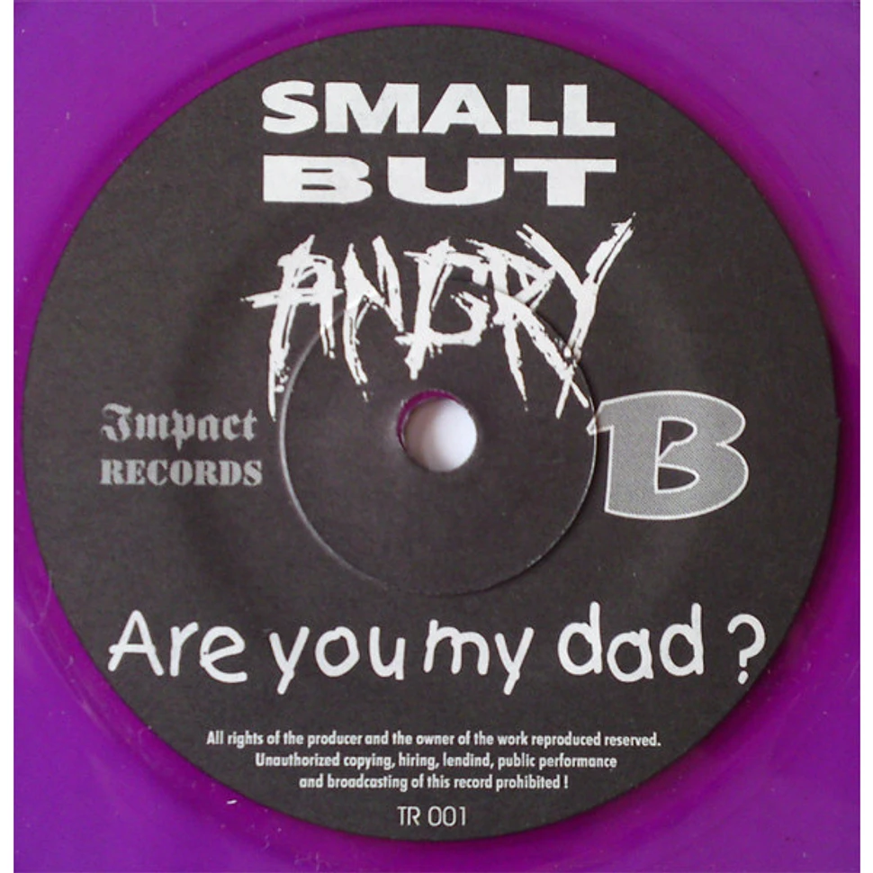 Toxoplasma / Small But Angry - Deutsch In Kaltland / Are You My Dad ?