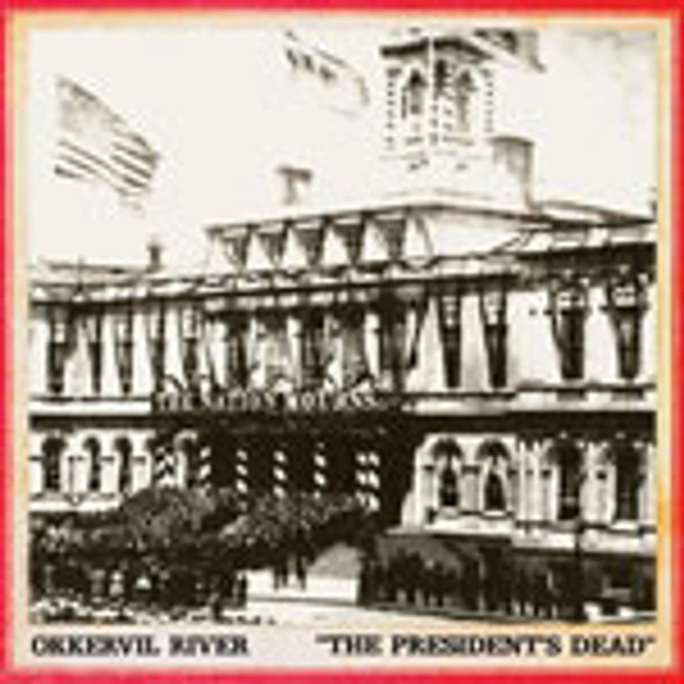 Okkervil River - The President's Dead