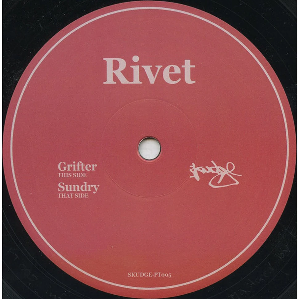 Rivet - Grifter/Sundry